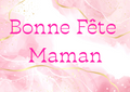 Bonne Fête Maman
