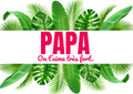 Papa Tropical